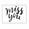 Embossing template 30023124 10,8x14,6cm miss you
